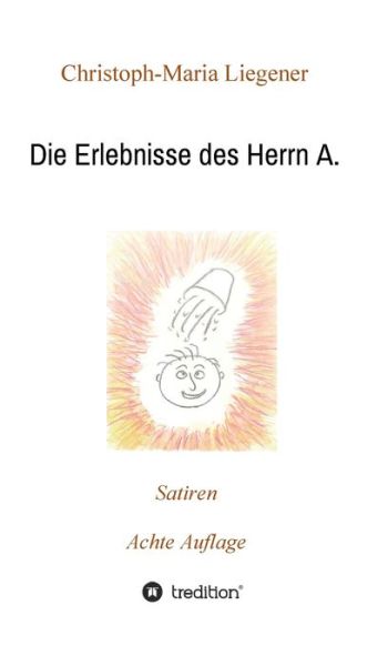 Cover for Liegener · Die Erlebnisse des Herrn A. (Book)