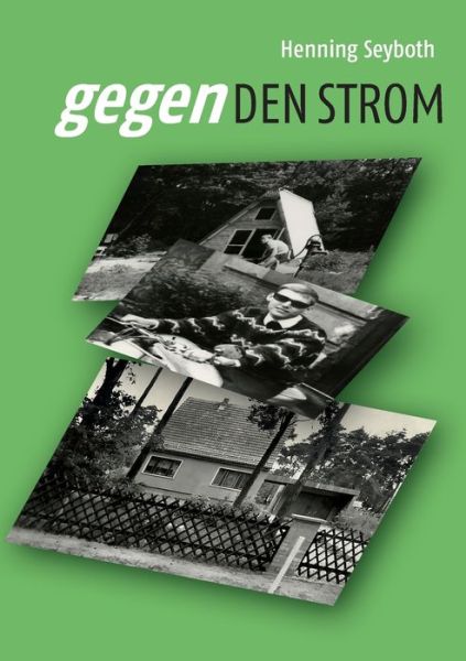 Cover for Henning Seyboth · Gegen den Strom (Paperback Book) (2021)