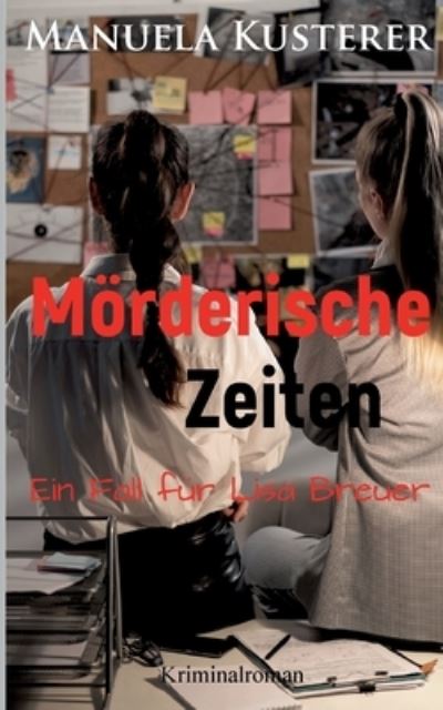 Cover for Manuela Kusterer · Mörderische Zeiten (Book) (2023)