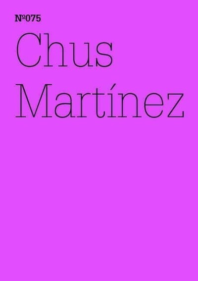 Chus Martinez: Das Ausdruckbare nicht ausdrucken - Chús Martinez - Böcker - Hatje Cantz - 9783775729246 - 25 april 2012