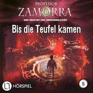 Cover for Professor Zamorra · Bis Die Teufel Kamen - Folge 5 (CD) (2024)