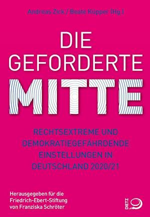 Cover for Andreas Zick · Die geforderte Mitte (Paperback Book) (2021)