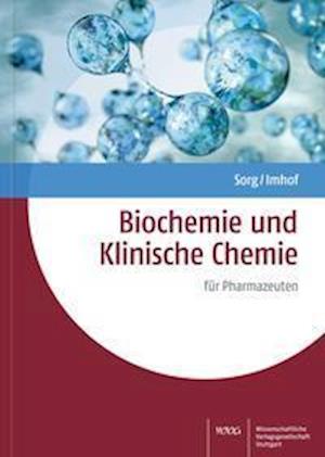 Cover for Bernd Sorg · Biochemie und Klinische Chemie (Hardcover Book) (2021)