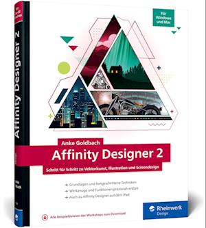 Cover for Anke Goldbach · Affinity Designer 2: Schritt für Schritt zu Vektorkunst, Illustration und Screendesign. Für Mac und Windows (Book) (2023)