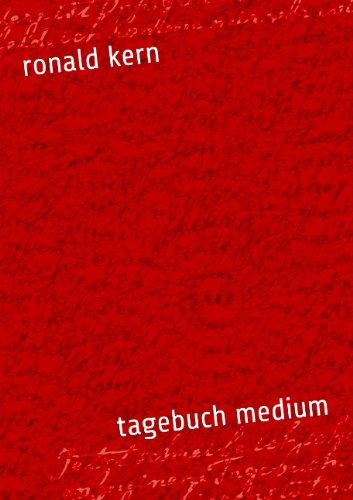Cover for Ronald Kern · Tagebuch Medium (Paperback Book) [German edition] (2008)