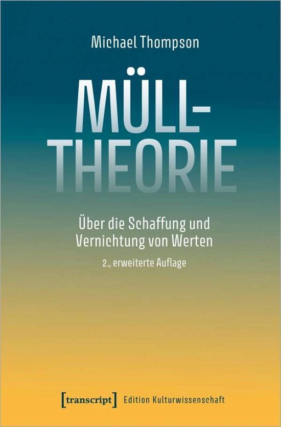 Mülltheorie - Thompson - Bøker -  - 9783837652246 - 