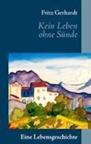 Cover for Gerhardt · Kein Leben ohne Sünde (Book)