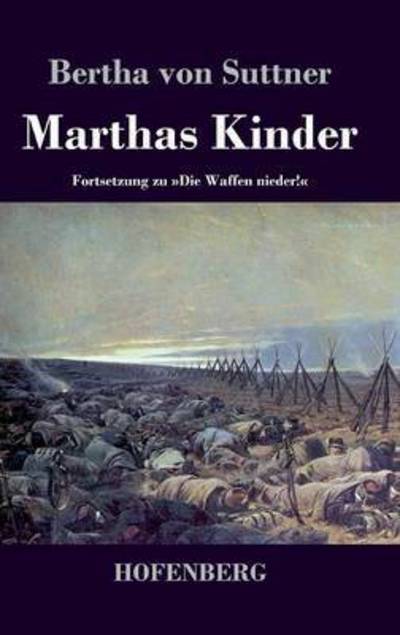 Cover for Bertha Von Suttner · Marthas Kinder (Gebundenes Buch) (2015)