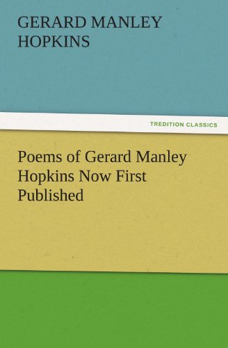 Cover for Gerard Manley Hopkins · Poems of Gerard Manley Hopkins Now First Published (Tredition Classics) (Pocketbok) (2012)