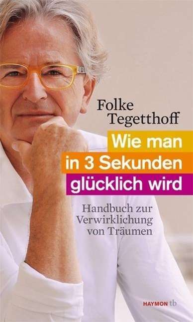 Cover for Folke Tegetthoff · Haymon-tb.0124 Tegetthoff.wie Man In 3 (Book)