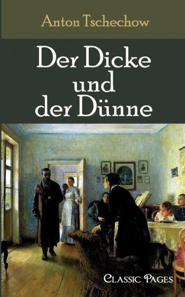 Cover for A. P. Tschechow · Der Dicke Und Der Duenne (Paperback Book) [German edition] (2010)