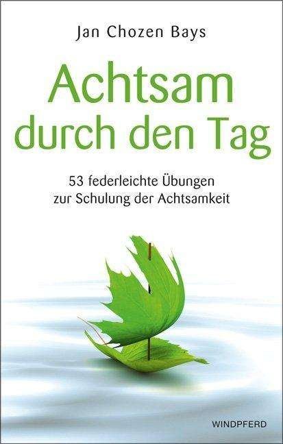 Cover for Bays · Achtsam durch den Tag (Book)