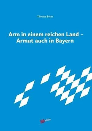 Cover for Thomas Beyer · Arm in einem reichen Land (Paperback Book) (2013)