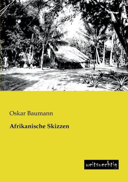 Cover for Oskar Baumann · Afrikanische Skizzen (Paperback Book) [German edition] (2013)