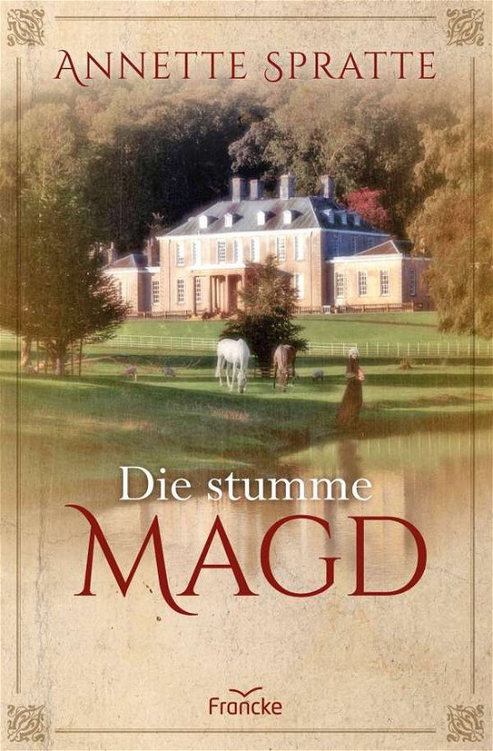Cover for Spratte · Die stumme Magd (Buch)