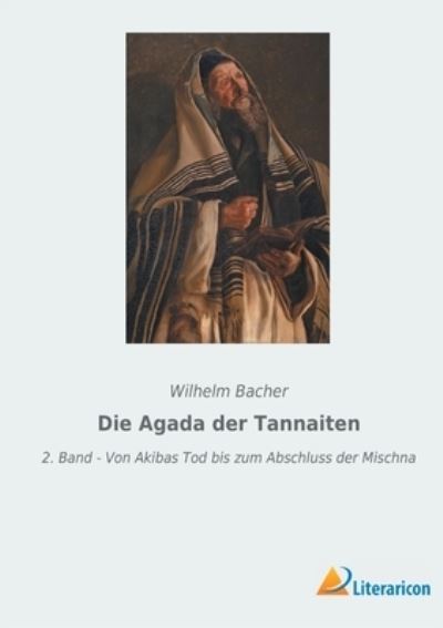 Cover for Wilhelm Bacher · Die Agada der Tannaiten (Taschenbuch) (2021)