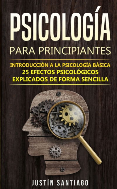 Cover for Justin Santiago · Psicologia para principiantes (Paperback Book) (2019)