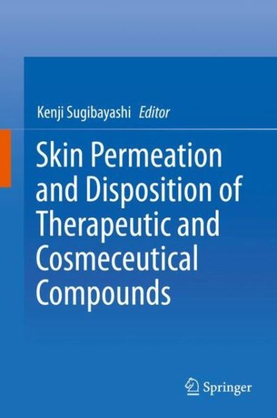 Cover for Skin Permeation and Disposition of Therapeutic and Cosmeceutical Compounds (Innbunden bok) [1st ed. 2017 edition] (2017)