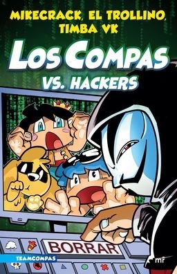 Cover for Mikecrack Mikecrack · Compas 7. Los Compas vs. Hackers (Paperback Book) (2022)