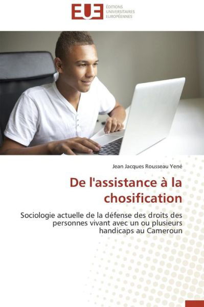 Cover for Yene Jean Jacques Rousseau · De L'assistance a La Chosification (Paperback Bog) (2018)