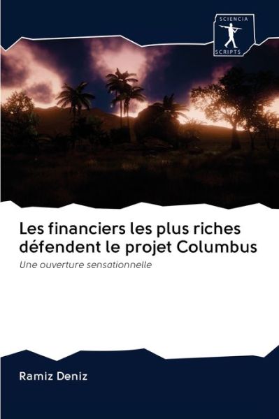 Cover for Deníz · Les financiers les plus riches dé (Book) (2020)