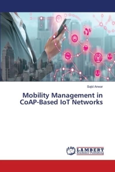 Cover for Anwar · Mobility Management in CoAP-Based (N/A) (2021)