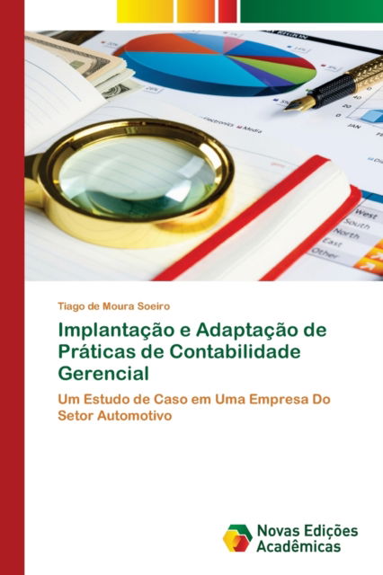 Cover for Tiago de Moura Soeiro · Implantacao e Adaptacao de Praticas de Contabilidade Gerencial (Paperback Bog) (2021)