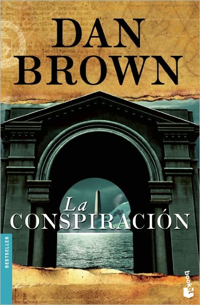 La Conspiracion - Dan Brown - Kirjat - Booket - 9788408099246 - tiistai 31. toukokuuta 2011