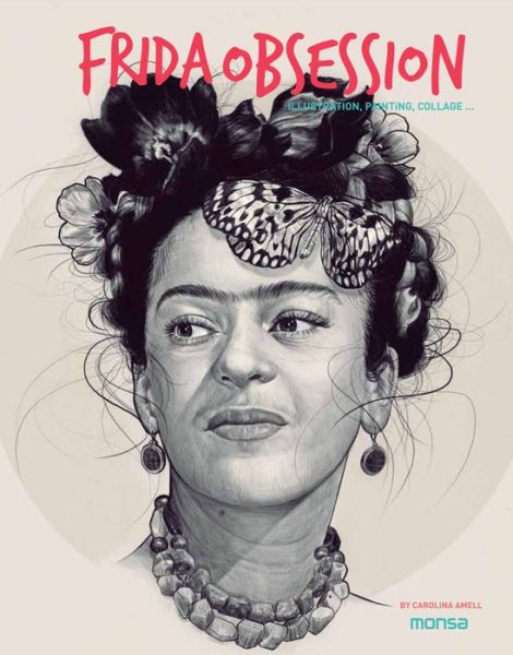 Cover for C Amell · Frida Obsession (Hardcover Book) (2016)