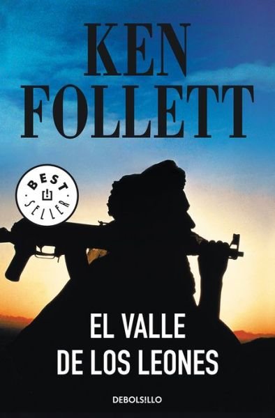Cover for Ken Follett · El Valle De Los Leones / Lie Down With Lions (Paperback Bog) (2017)