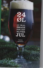 Cover for Carsten Berthelsen · 24 øl du skal smage før det bliver jul (Inbunden Bok) [1:a utgåva] (2008)