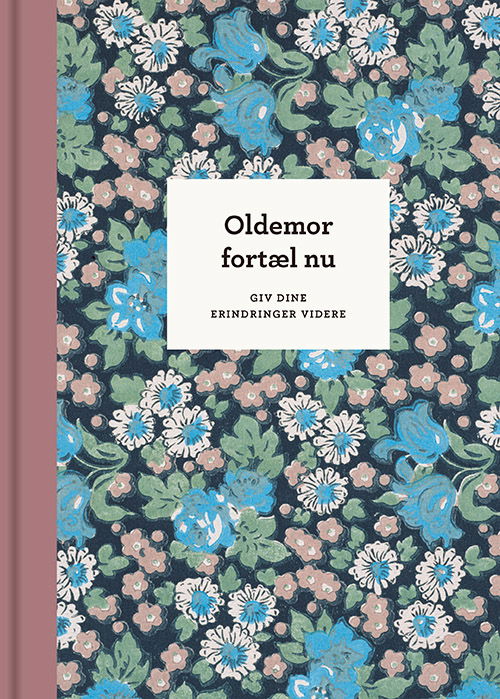 Fortæl nu: Oldemor, fortæl nu – 3. udg. - Elma van Vliet - Bøger - Gads Forlag - 9788712073246 - 11. maj 2023