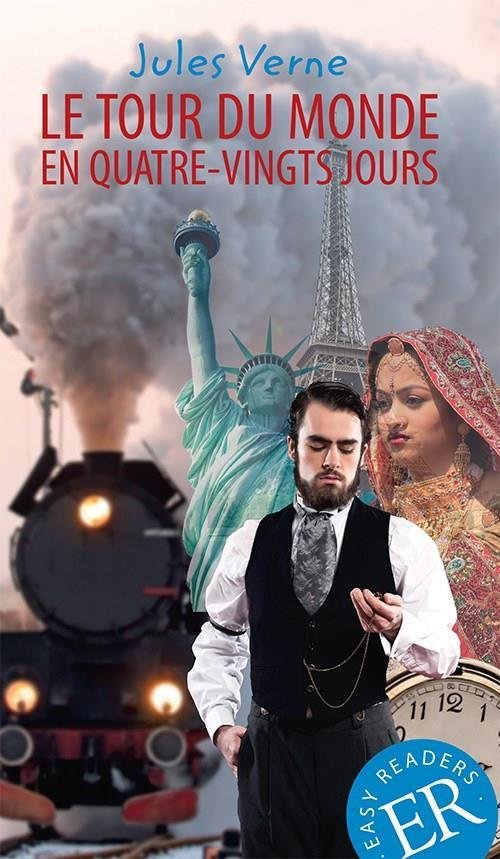 Cover for Jules Verne · Easy Readers: Le tour du monde en quatre-vingts jours, ER B (Sewn Spine Book) [2.º edición] (2015)