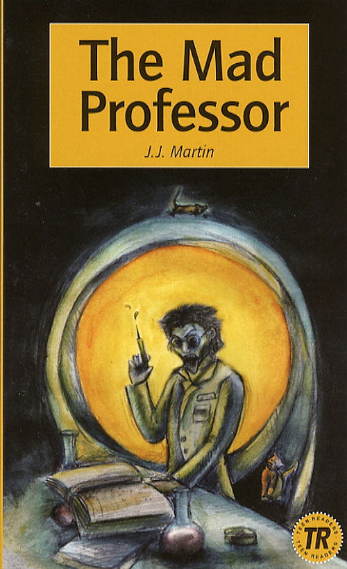 Teen readers., 1: The mad professor - J.J. Martin - Books - Easy Readers - 9788723905246 - September 21, 2006