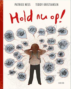 Cover for Teddy Kristiansen; Patrick Ness · Hold nu op! (Bound Book) [1º edição] (2023)
