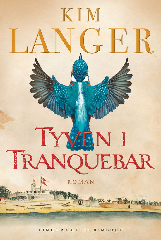 Cover for Kim Langer · Tyven i Tranquebar (Bound Book) [1º edição] (2025)