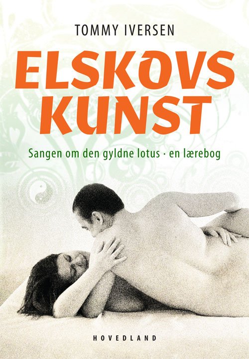 Cover for Tommy Iversen · Elskovskunst (Hæftet bog) [1. udgave] (2012)