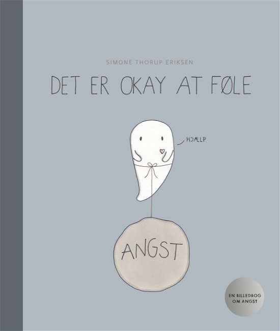 Cover for Simone Thorup Eriksen · Det er okay at føle (Bound Book) [1. Painos] (2020)