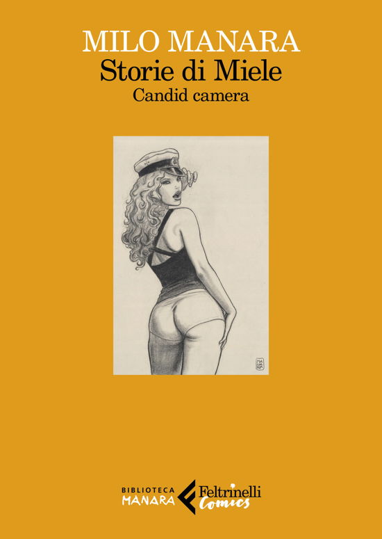 Storie Di Miele. Candid Camera - Milo Manara - Books -  - 9788807551246 - 