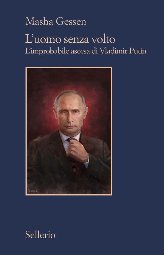 Cover for Masha Gessen · L' Uomo Senza Volto. L'improbabile Ascesa Di Vladimir Putin (Book)