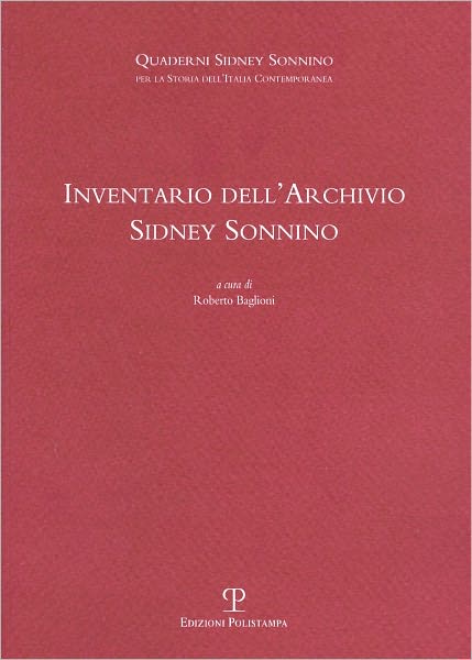 Cover for Roberto Baglioni · Inventario dell'Archivio Sidney Sonnino (Book) (2010)