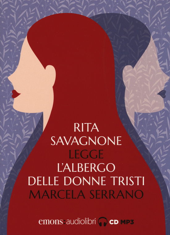 Cover for Marcela Serrano · L' Albergo Delle Donne Tristi Letto Da Rita Savagnone. Audiolibro. CD Audio Formato MP3 (CD)