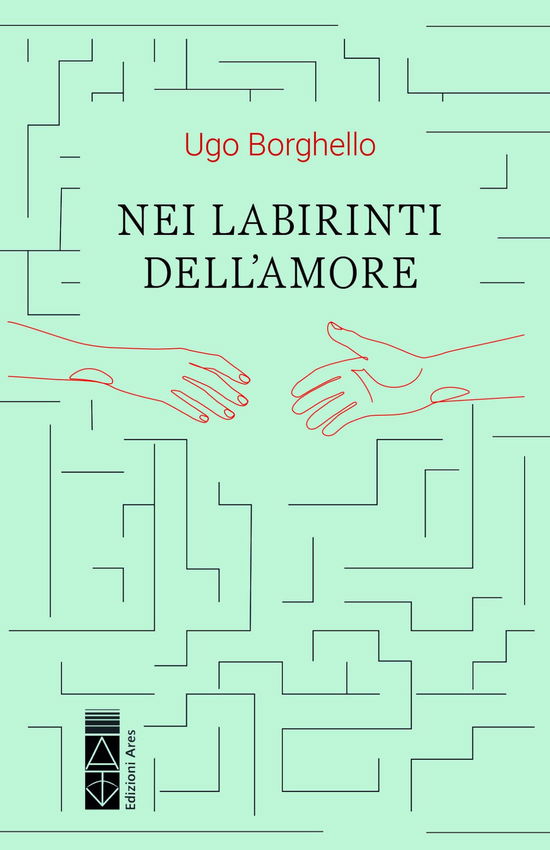 Cover for Ugo Borghello · Nei Labirinti Dell'amore (Book)