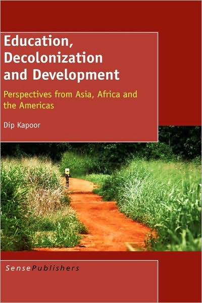 Cover for Dip Kapoor · Education, Decolonization and Development (Paperback Book) (2009)