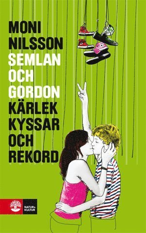 Cover for Moni Nilsson · Semlan och Gordon: Kärlek, kyssar och rekord (Gebundesens Buch) (2010)
