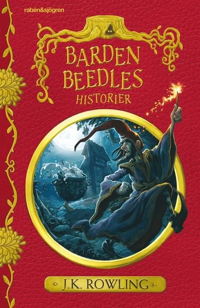 Cover for J. K. Rowling · Hogwartsbiblioteket: Barden Beedles berättelser (Gebundesens Buch) (2017)