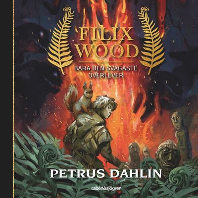 Cover for Petrus Dahlin · Filix Wood: Bara den svagaste överlever (Hörbok (MP3)) (2020)