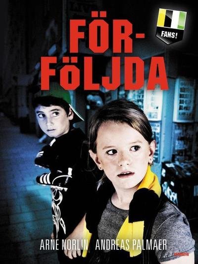 Cover for Andreas Palmaer · Fans: Förföljda (ePUB) (2012)