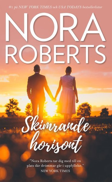 Cover for Nora Roberts · Nora Roberts: Skimrande horisont (Buch) (2020)