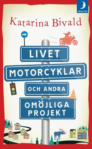 Cover for Katarina Bivald · Livet, motorcyklar och andra omöjliga projekt (Paperback Book) (2016)